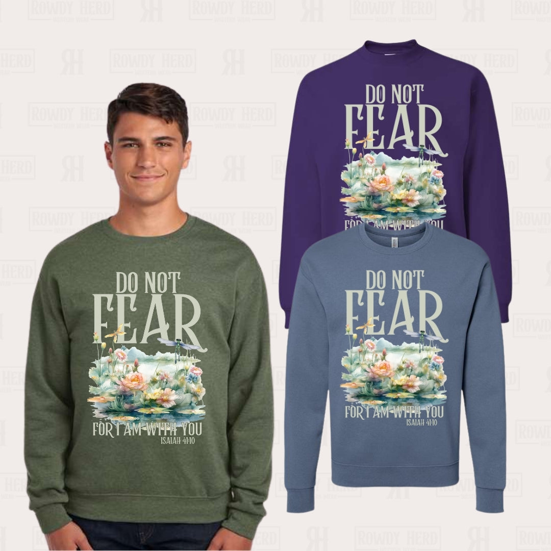 Do Not Fear For I Am With You Memorial Sweatshirt